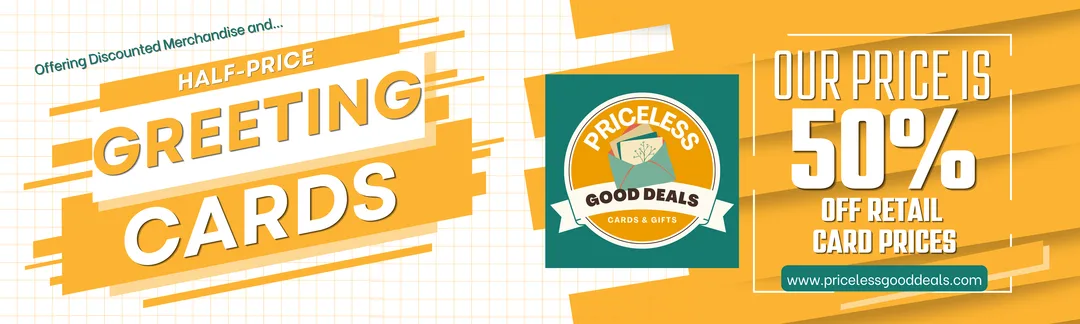 Priceless Good Deals - Half-price greeting cards and discounted merchandise