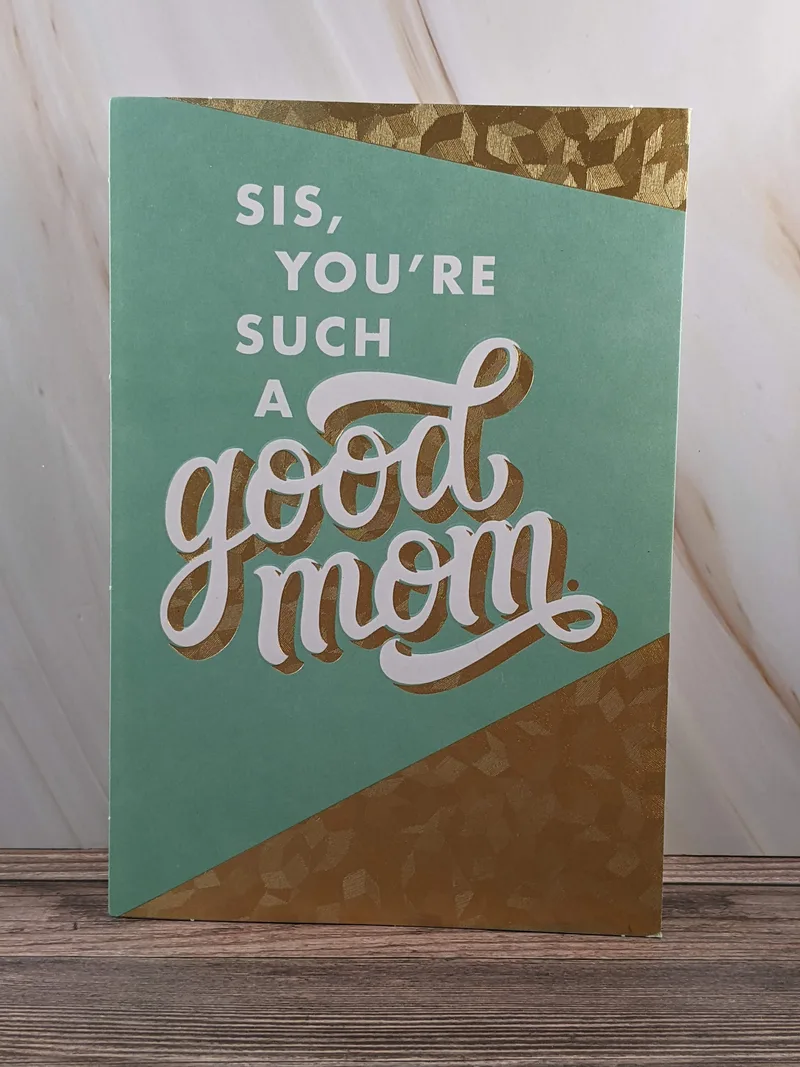 Good Mom Mother's Day Card for Sister