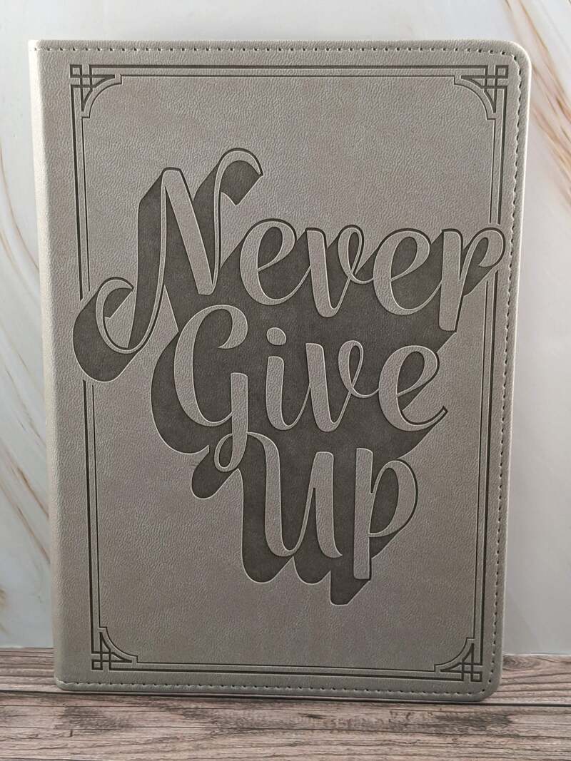 Never Give Up Faux Leather Journal